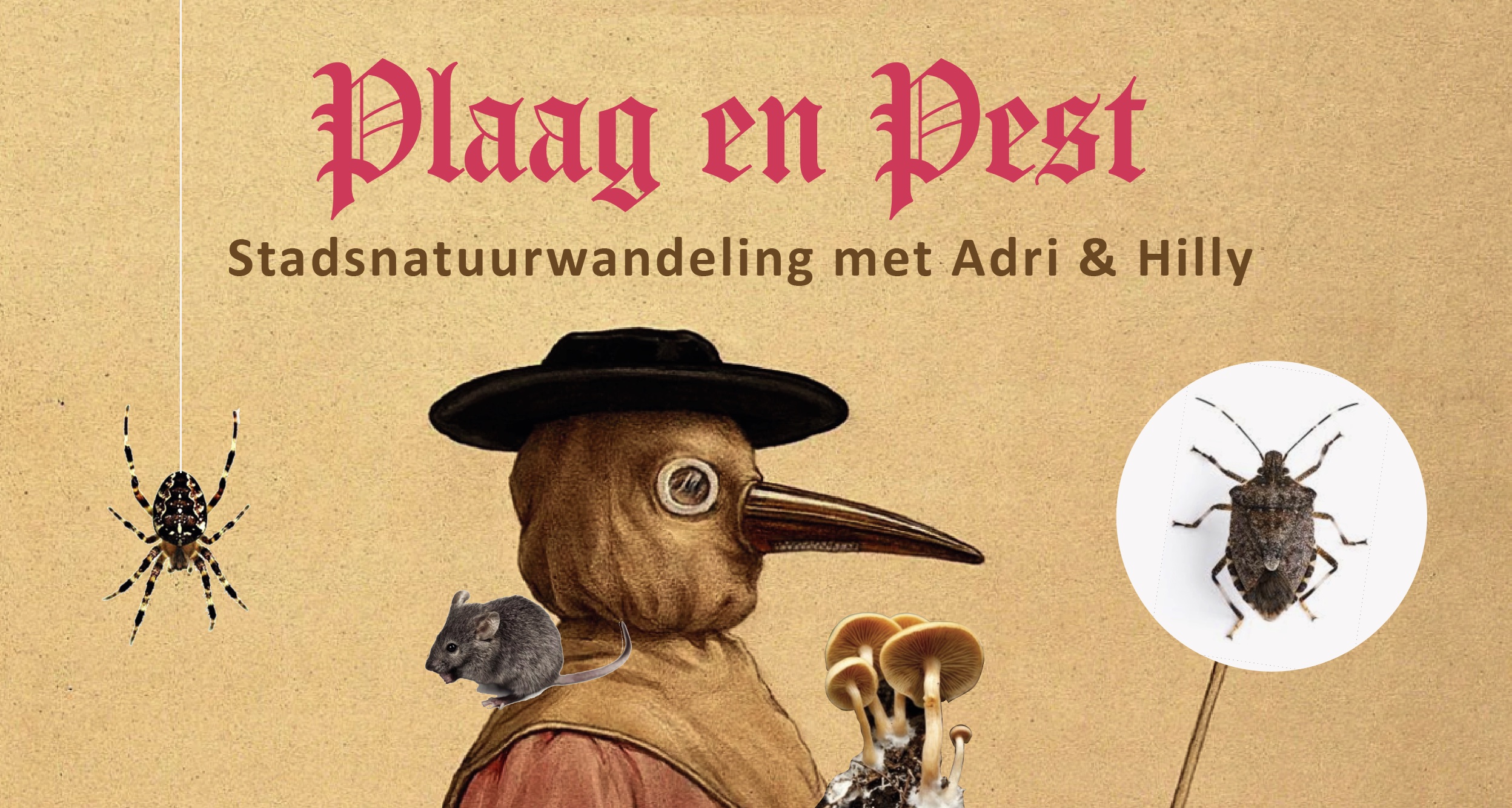 Plaag en Pest, Stadsnatuurwandeling met Adri & Hilly